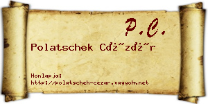 Polatschek Cézár névjegykártya